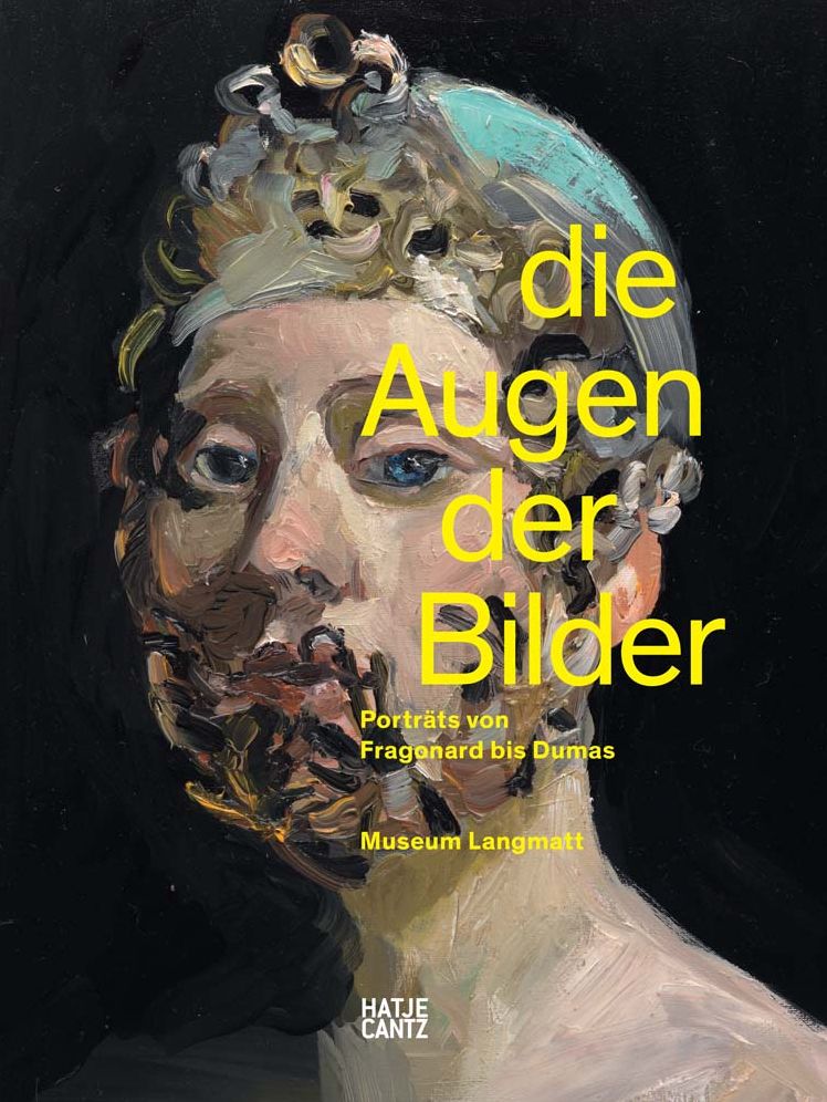 Die Augen Der Bilder: Portraits from Fragonard to Dumas