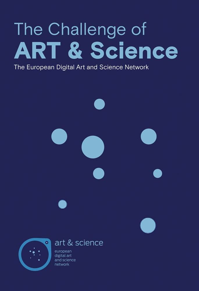 The Challenge of Art & Science: The European Digital Art and Science Network