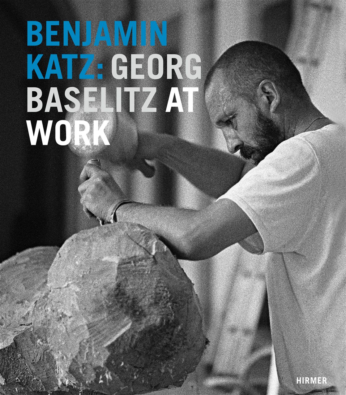 Benjamin Katz: Georg Baselitz at Work