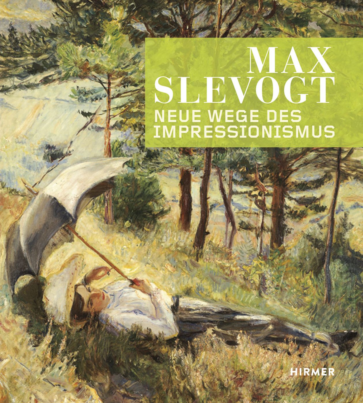 Max Slevogt: Neue Wege des Impressionismus