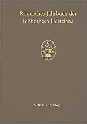 Romisches Jahrbuch der Bibliotheca Hertziana - Band 38