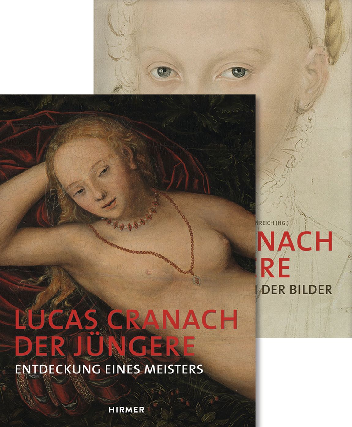 Lucas Cranach der Jungere: Entdeckung eines Meisters & Die Reformation der Bilder
