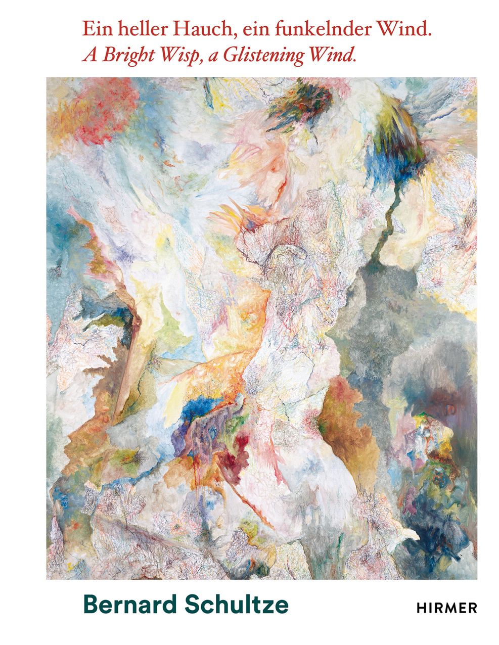 A Bright Wisp, a Glistening Wind: Bernard Schultze. A 100th Birthday Celebration