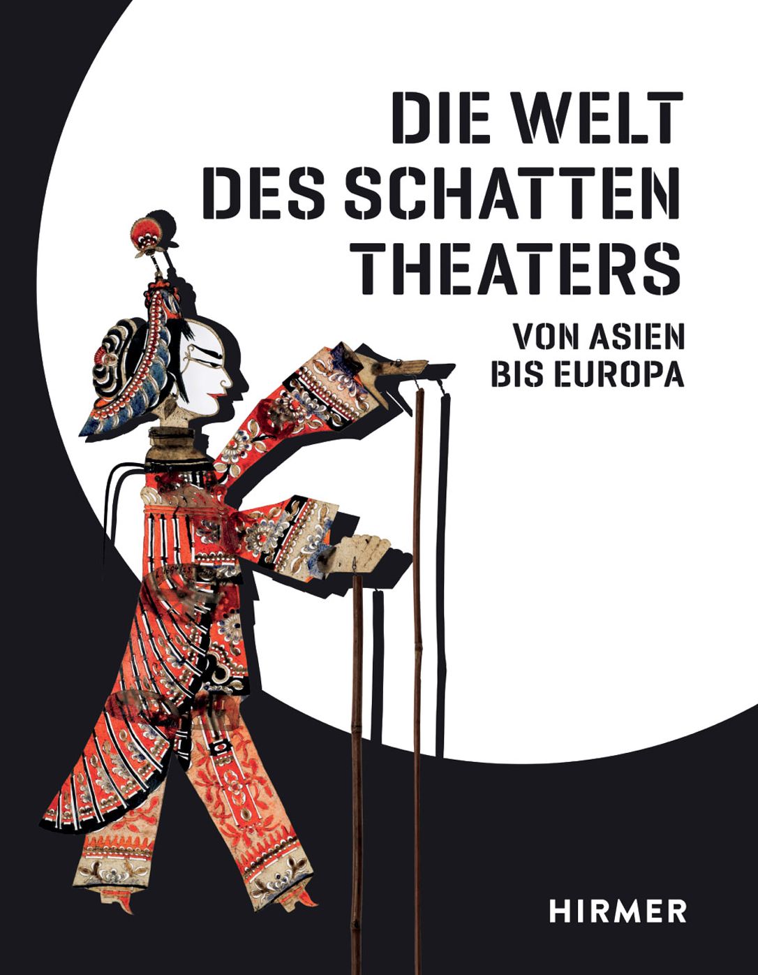 Die Welt des Schattentheaters: Von Asien bis Europa