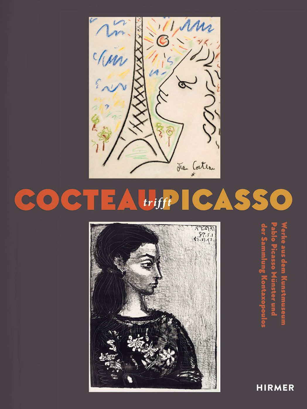 Cocteau trifft Picasso: Werke aus dem Kunstmuseum Pablo Picasso Munster und der Sammlung Kontaxopoulos