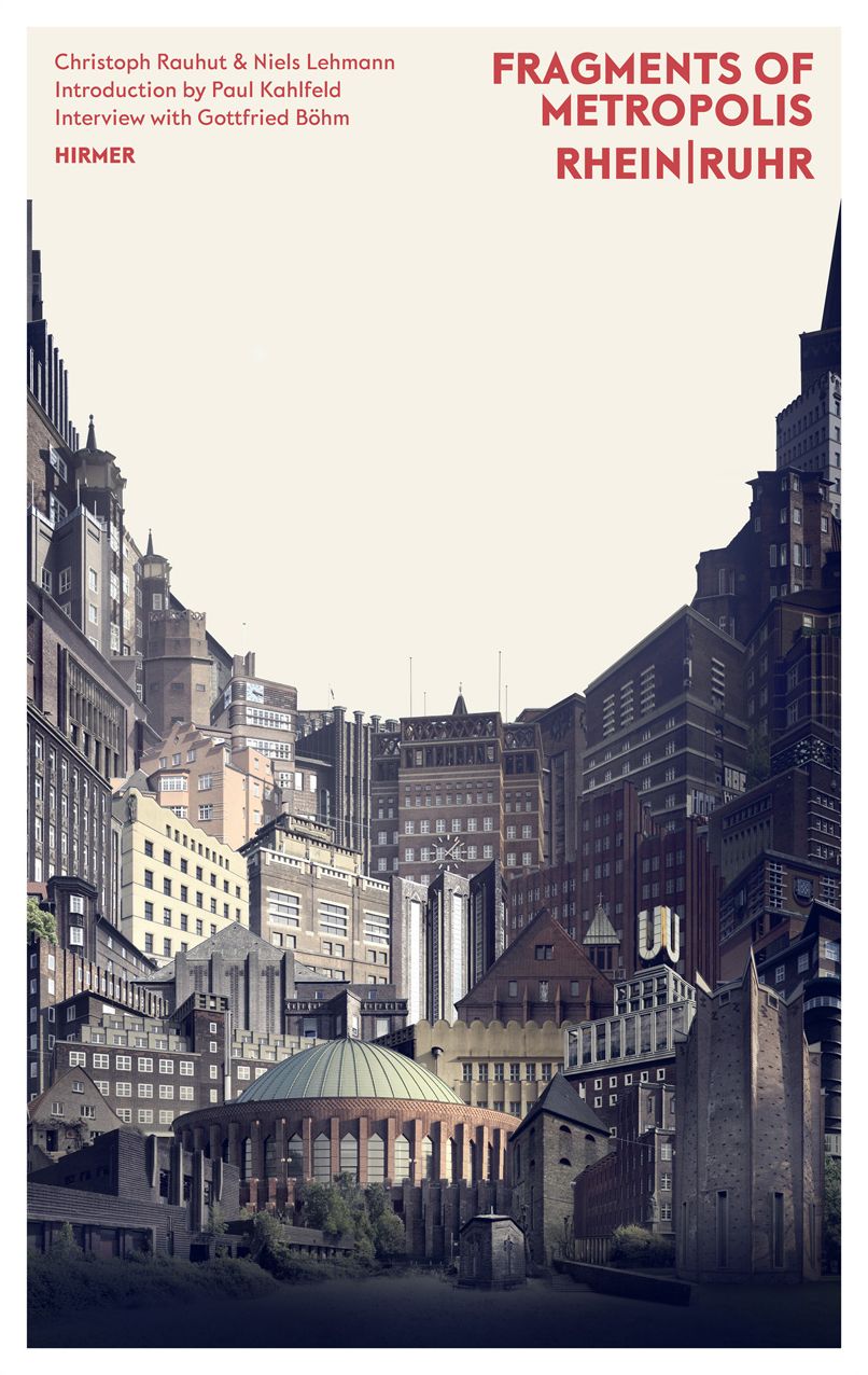 Fragments of Metropolis - Rhein Ruhr: Expressionist Heritage of the Rhein-Ruhr Region