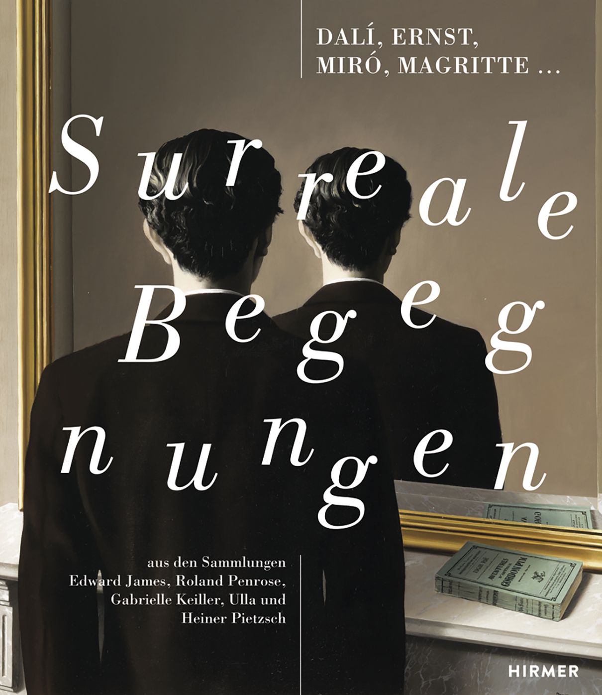 SURREALE BEGEGNUNGEN / SURREAL ENCOUNTERS: Dali, Ernst, Miro, Magritte ...