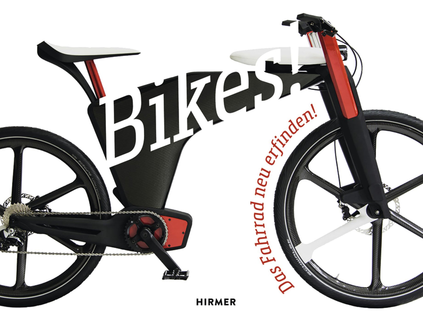 Bikes: Das Fahrrad neu erfinden!