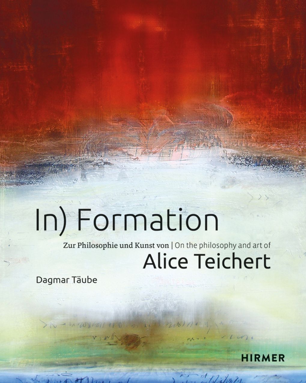 In) Formation: On the Philosophy and Art of Alice Teichert