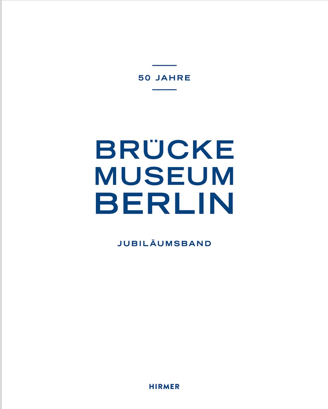 Brucke Museum: Jubilaumsband