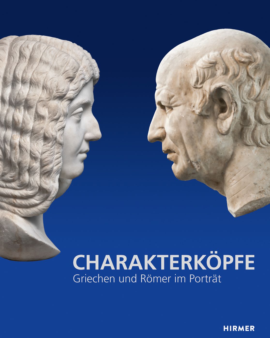 Charakterkopfe: Griechen und Romer im Portrait