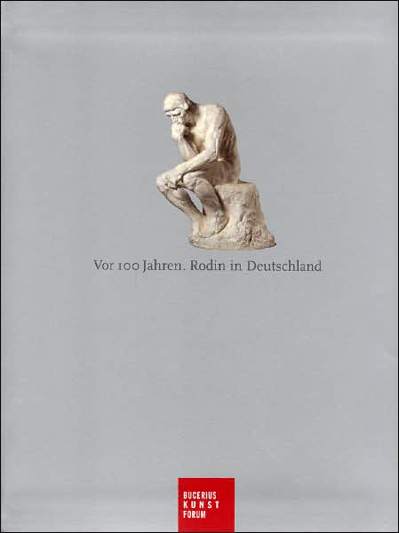 VOR 100 Jahren. Rodin in Deutschland