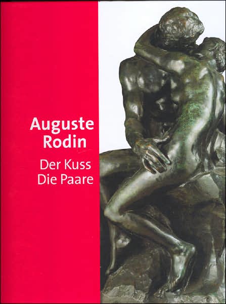 Auguste Rodin: Der Kuss - Die Paare