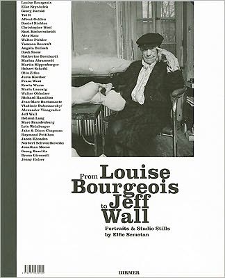 From Louise Bourgeois To Jeff Wall: Portraits And Studio Stills By Elfie Semotan