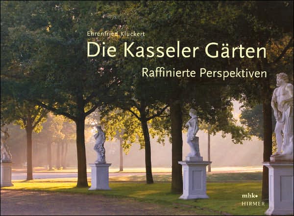 Die Kasseler Garten: Raffinierte Perspektiven