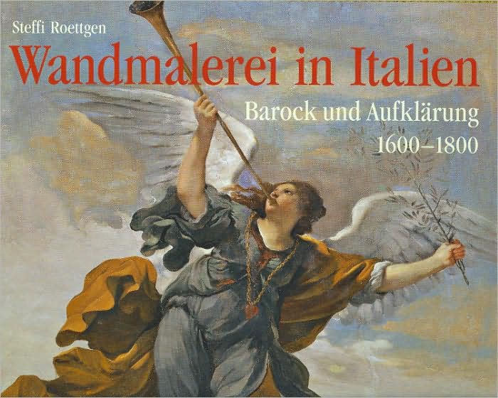 Wandmalerei in Italien: Barock und Aufklarung 1600 - 1800