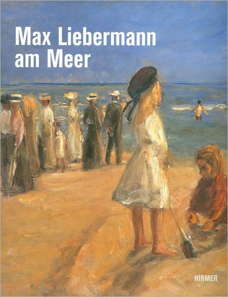 Max Liebermann am Meer