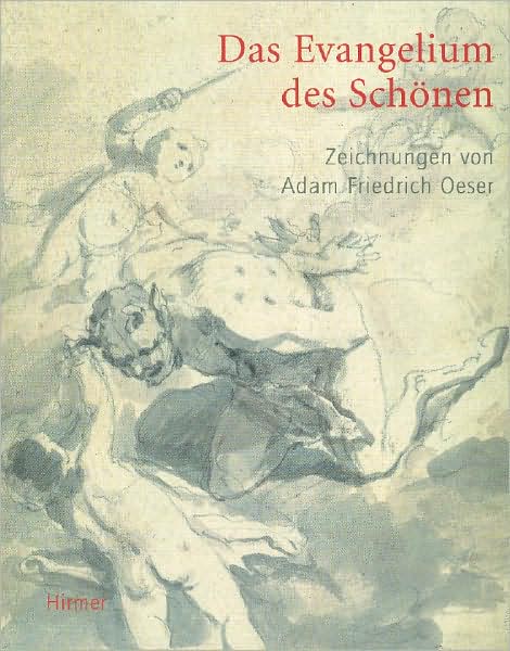 Das Evangelium des Schonen: Die Zeichnungen von Adam Friedrich Oeser (1717-1799)