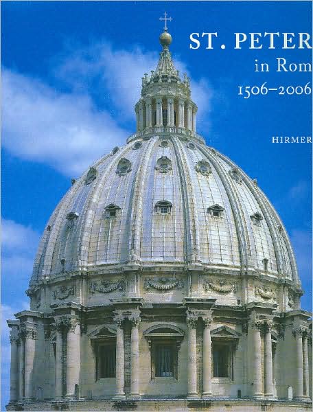 St. Peter in Rom, 1506-2006: Akten der Internationalen Tagung 22.-25.02.2006 in Bonn