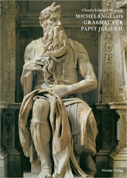 Michelangelos Grabmal Fur Papst Julius II