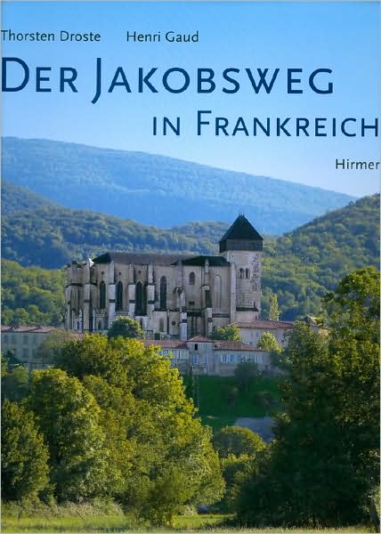 Der Jakobsweg in Frankreich