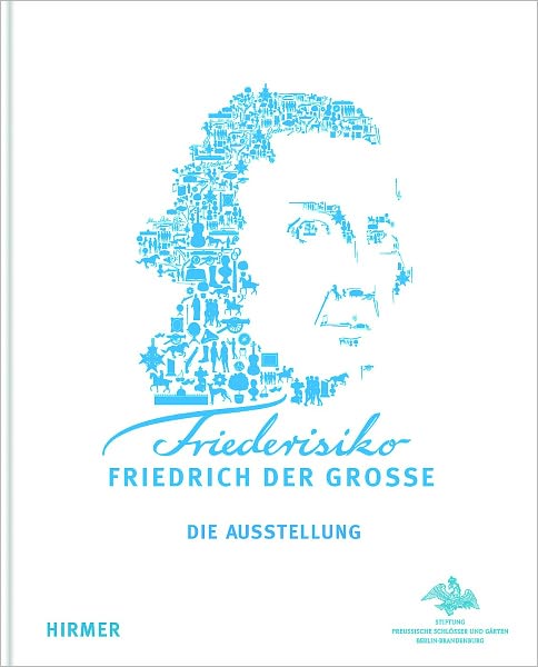 Friederisiko: Friedrich der Grosse Die Ausstellung