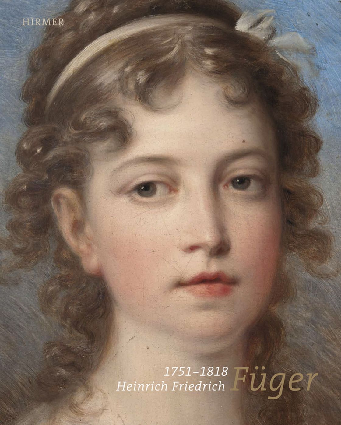 Heinrich Friedrich Fueger 1751-1818: Zwischen Genie und Akademie/BEtween Genius and the Academy