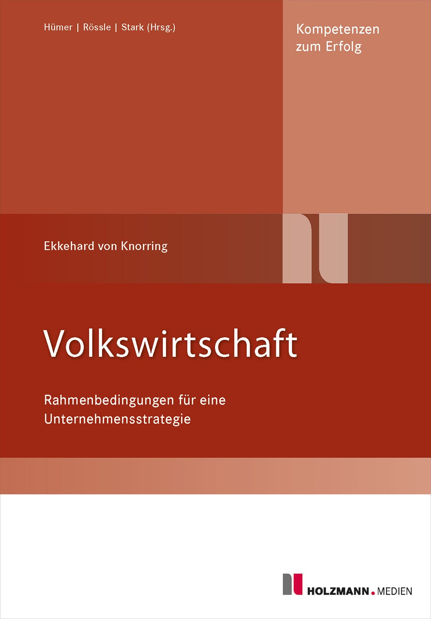 Volkswirtschaft: Rahmenbedingungen einer Unternehmensstrategie