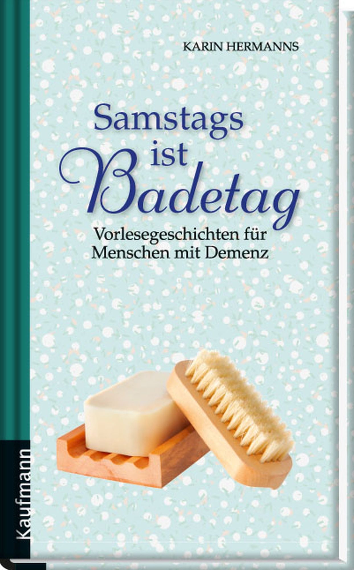 Samstags ist Badetag: Vorlesegeschichten für Menschen mit Demenz