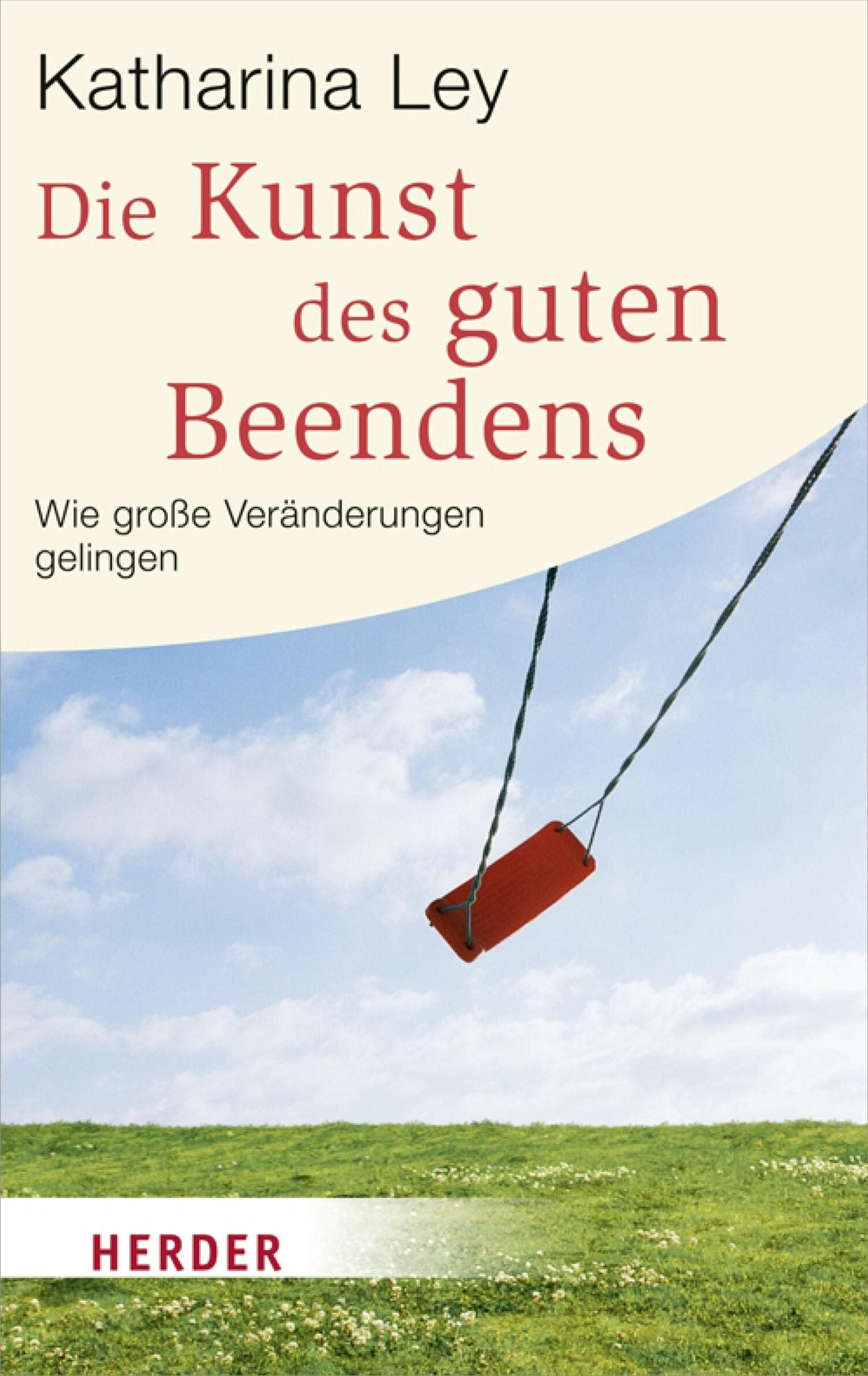 Die Kunst des guten Beendens: Wie große Veränderungen gelingen