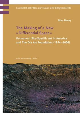 The Making of a New "Differential Space": Permanent Site-Specific Art in America and the Dia Art Foundation (1974-2006)
