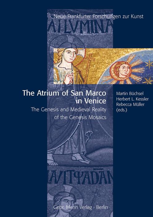 The Atrium of San Marco in Venice: The Genesis and Medieval Reality of the Genesis Mosaics