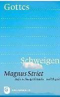 Gottes Schweigen: Auferweckungssehnsucht und Skepsis