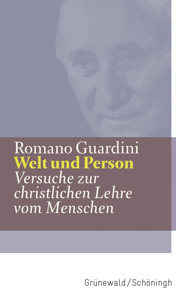 Welt und Person: Versuche zur christlichen Lehre vom Menschen
