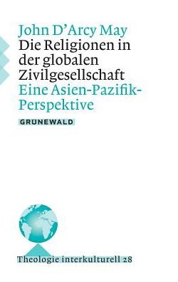 Die Religionen in der globalen Zivilgesellschaft: Eine Asien-Pazifik-Perspektive