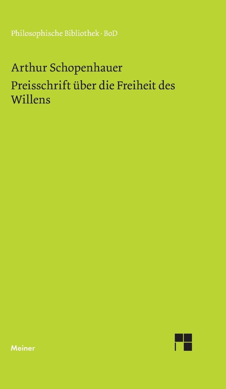 Preisschrift Uber Die Freiheit Des Willens