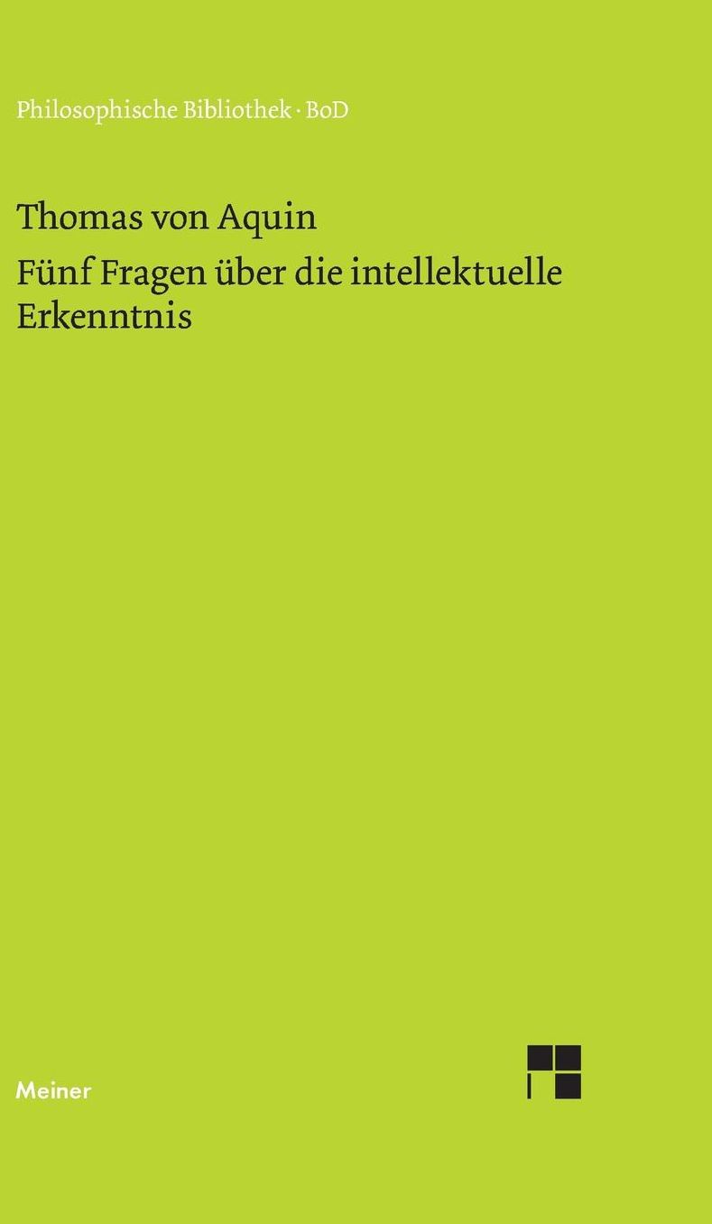 Fünf Fragen über die intellektuelle Erkenntnis