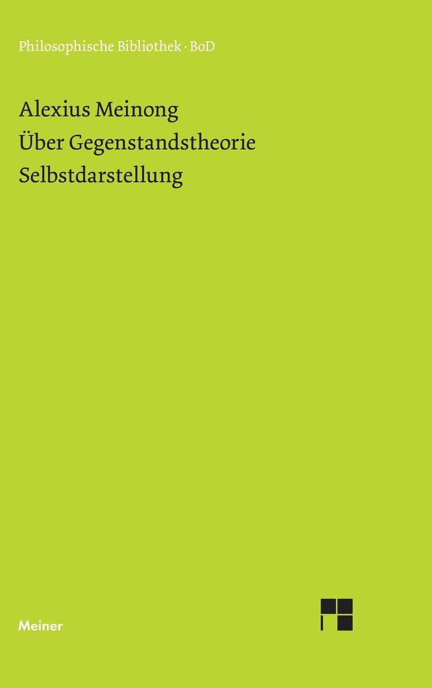 Uber Gegenstandstheorie. - Selbstdarstellung