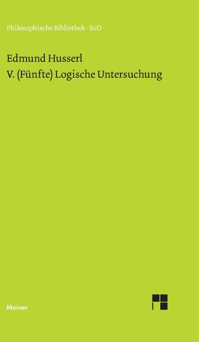 V. (F nfte) Logische Untersuchung