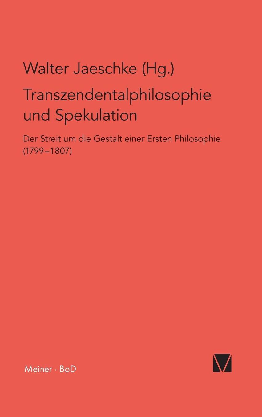 Transzendentalphilosophie Und Spekulation