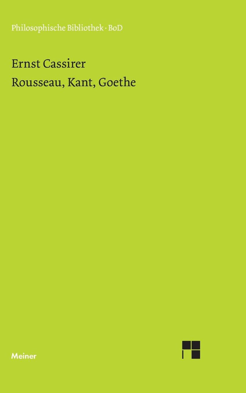 Rousseau, Kant, Goethe