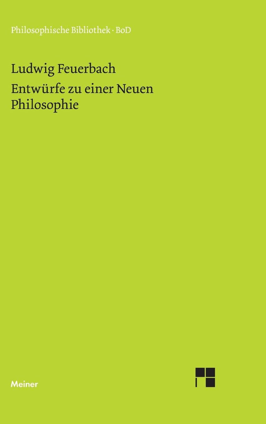 Entwurfe Zu Einer Neuen Philosophie
