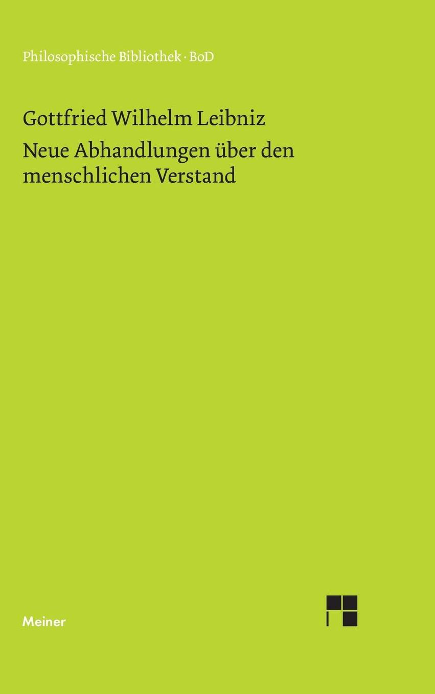 Neue Abhandlungen über den menschlichen Verstand [Philosophische Werke Band 3]