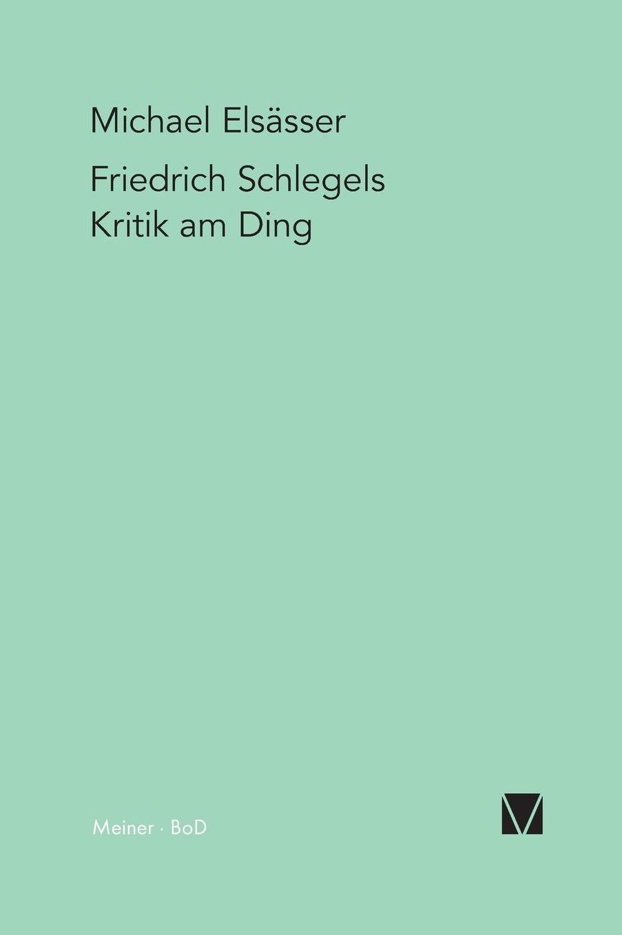 Friedrich Schlegels Kritik am Ding