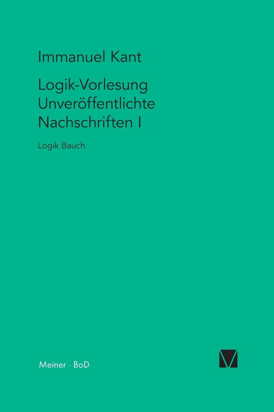 Logik-Vorlesungen. Unver ffentlichte Nachschriften I
