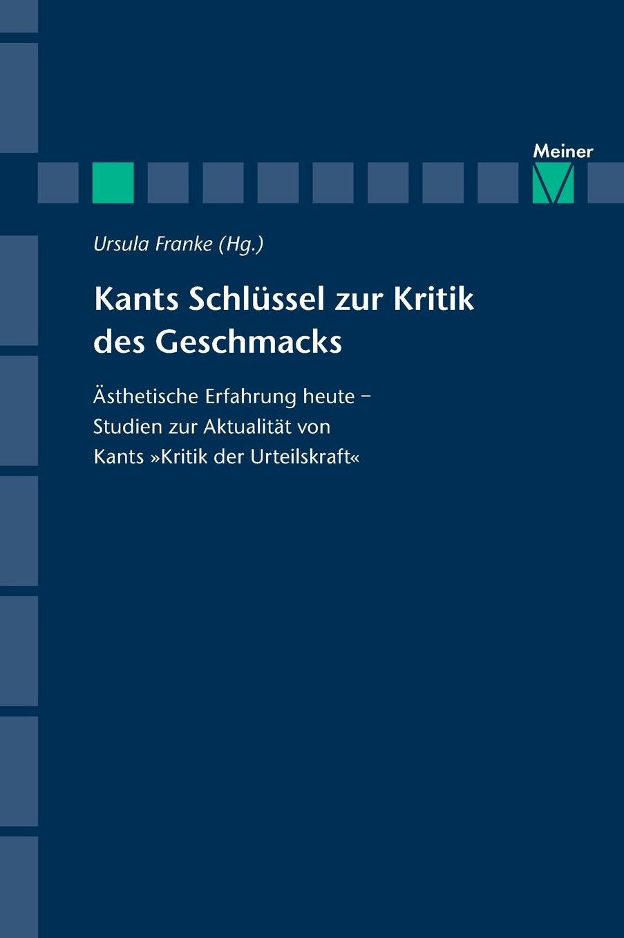 Kants Schl ssel zur Kritik des Geschmacks