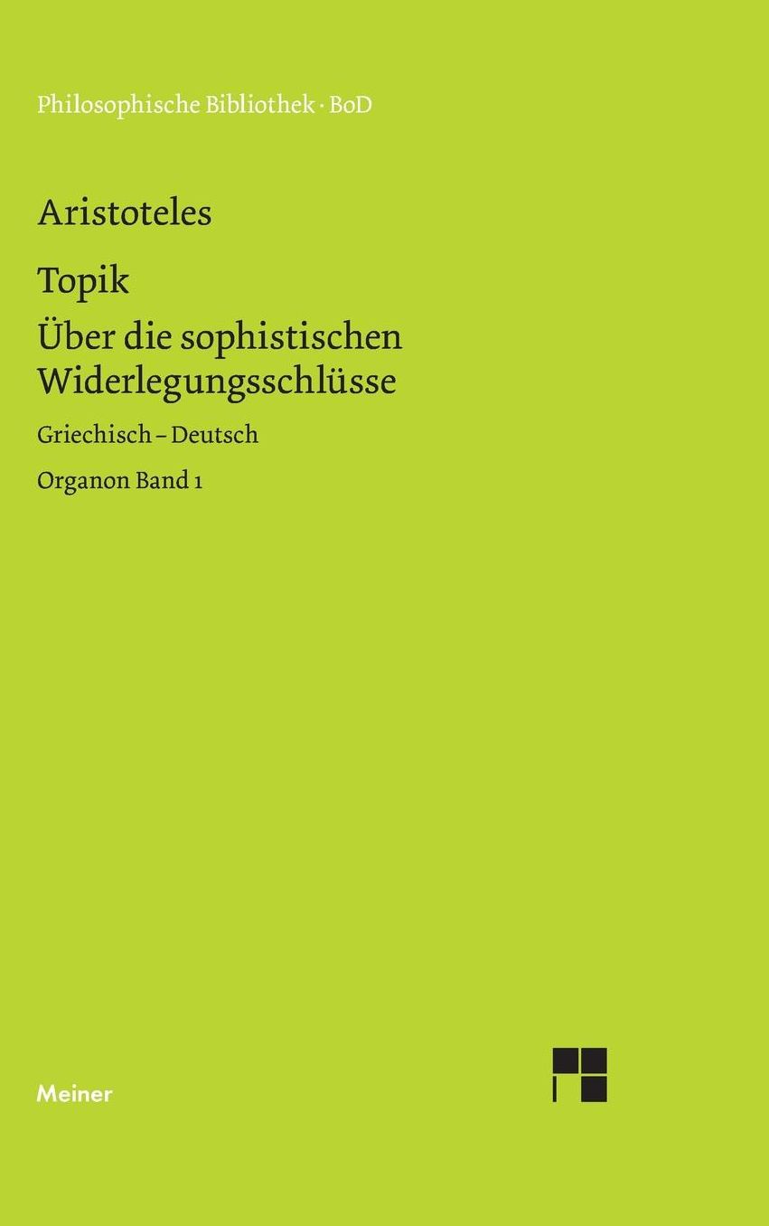 Topik. Topik, neuntes Buch oder Über die sophistischen Widerlegungsschlüsse