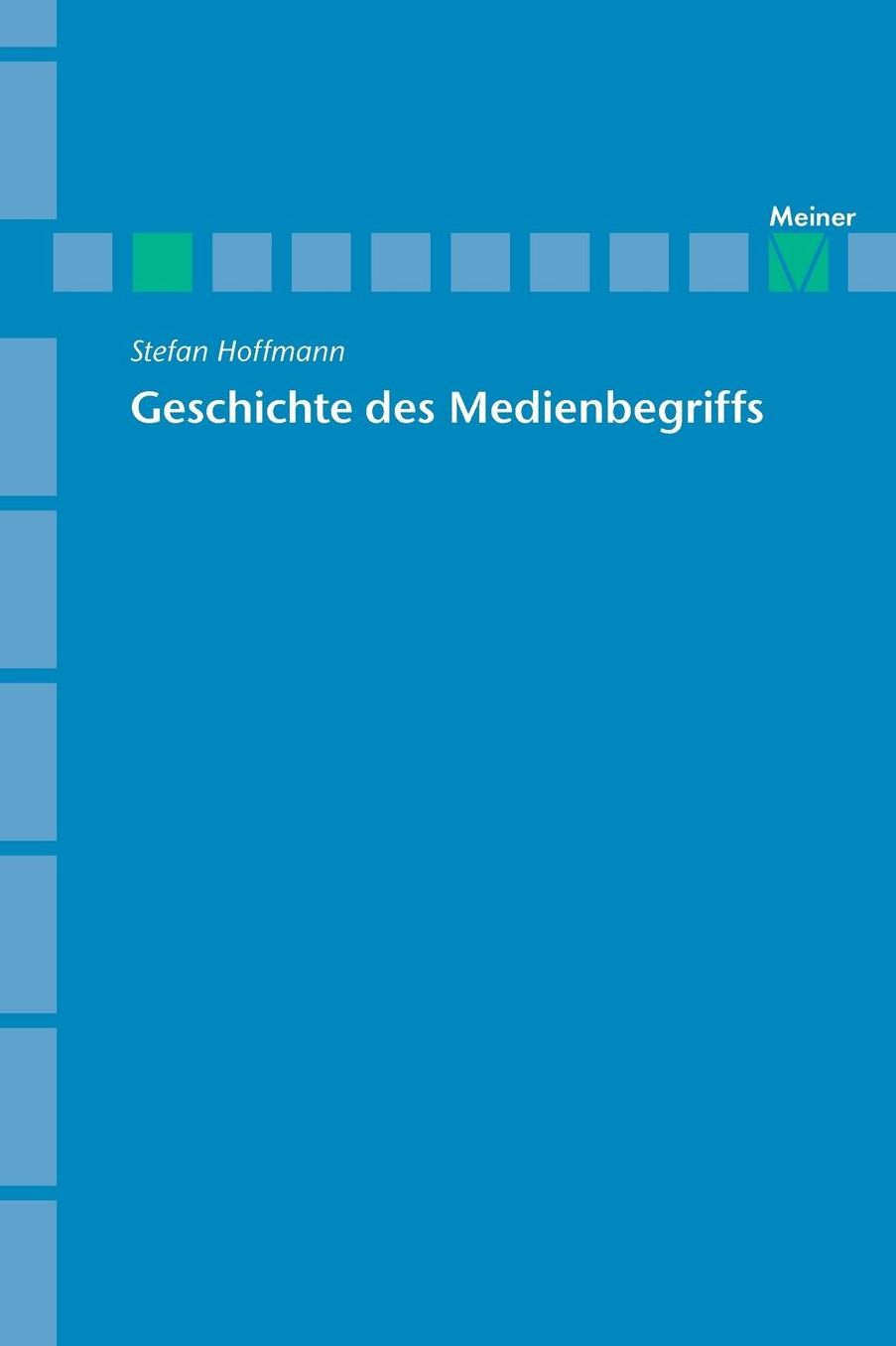 Archiv f r Begriffsgeschichte / Geschichte des Medienbegriffs