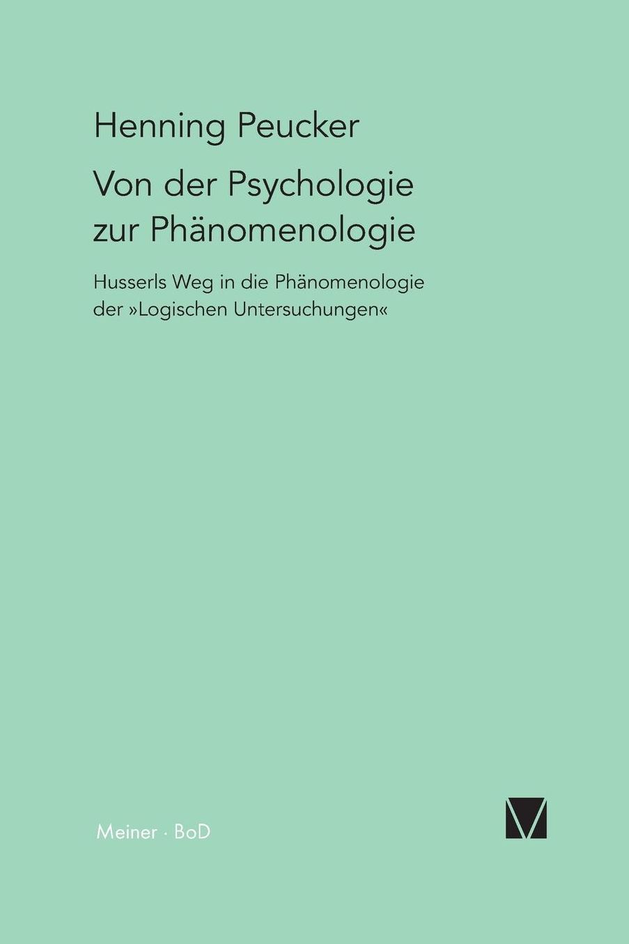 Von der Psychologie zur Ph nomenologie