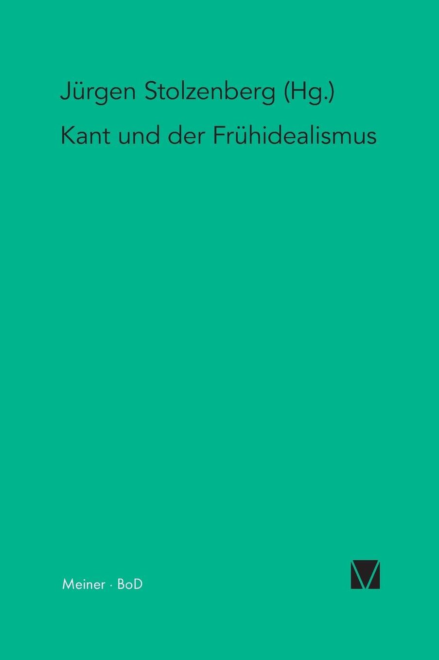 Kant und der Fr hidealismus